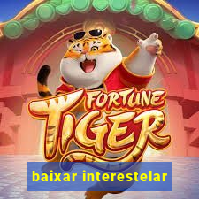 baixar interestelar